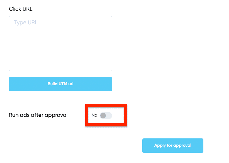 creating creatives 'run ads after approval' switch