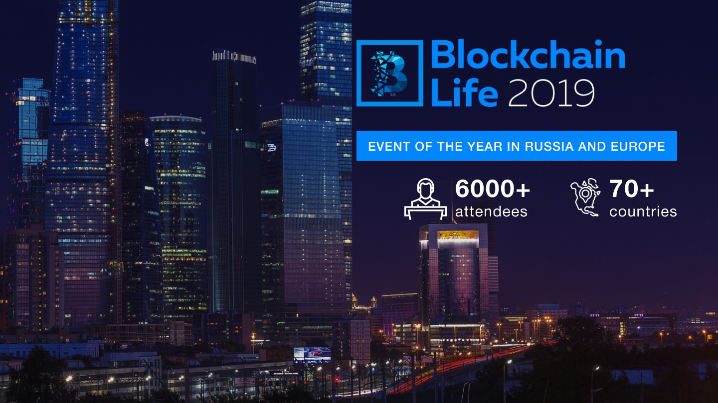 Blockchain Life forum in Moscow brings together 6,000 participants and top companies in the industry on October 16-17!