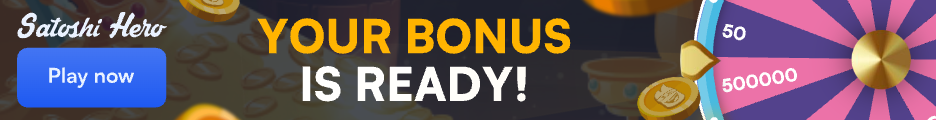 Satoshi Hero banner: Your bonus is ready