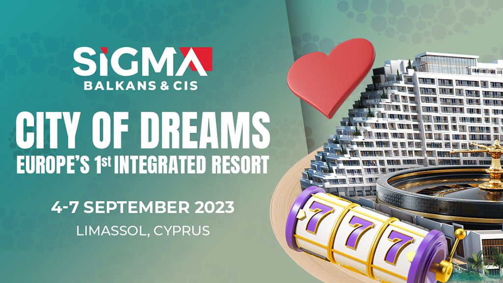 Europe’s first Integrated Resort to host SiGMA CIS & Balkans summit
