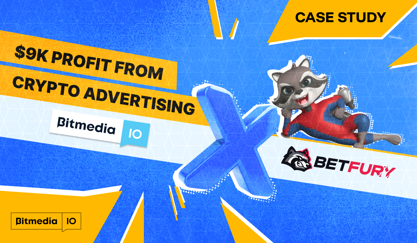 BetFury & Bitmedia Ad Campaign Case Study