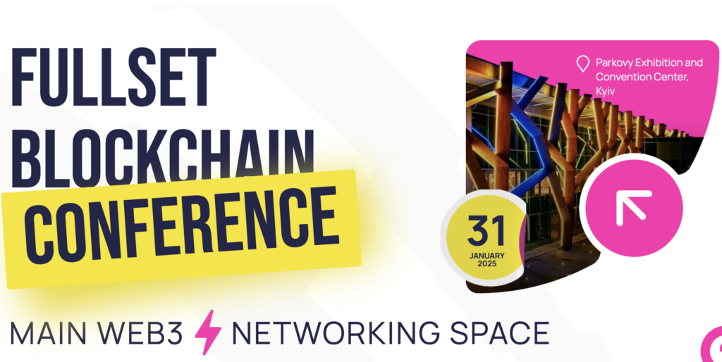 Fullset Blockchain Conference 2025 Brings Web3 Leaders to Kyiv